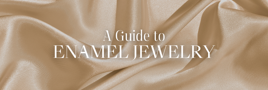 A Guide to Enamel Jewelry