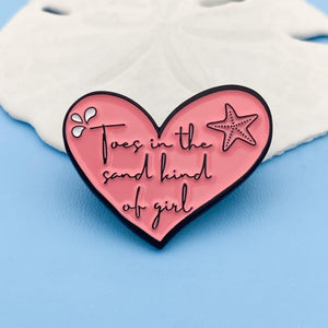 Toes in the Sand Kind of Girl Pin - Removed for FreeGiveaway - GoBeachy